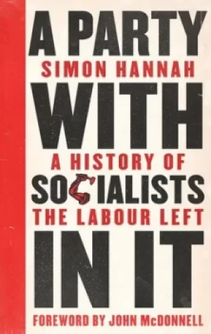Image of A party with socialists in it by Simon Hannah