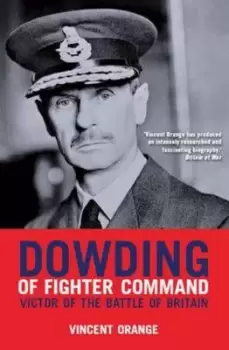 Image of Dowding of Fighter Command - Vincent Orange - Paperback - Used