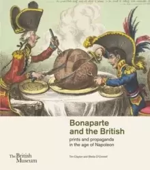 Image of Bonaparte and the British : prints and propaganda in the age of Napoleon