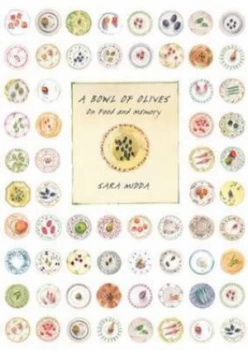 Image of A Bowl of Olives by Sara Midda Hardback