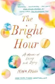 Image of The Bright Hour by Nina Riggs