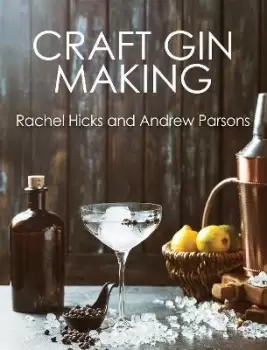 Image of Craft Gin Making by Rachel Hicks