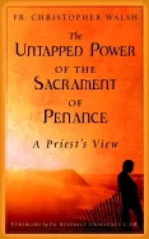 Image of untapped power of the sacrament of penance a priests view