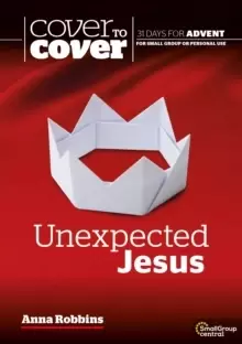 Image of Unexpected Jesus : Cover to Cover Advent Study Guide