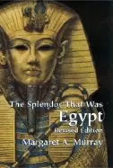 Image of splendor that was egypt revised edition