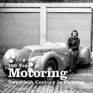 Image of 100 Years of Motoring by Ammonite Press Paperback