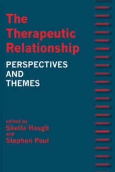 Image of The Therapeutic Relationship by Sheila Haugh and Stephen Paul Paperback