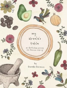Image of My Abuelas Table by Daniella Germain Hardback