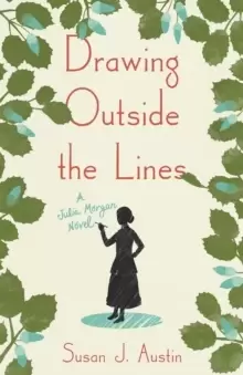 Image of Drawing Outside the Lines : A Julia Morgan Novel