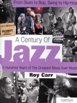 Image of A Century of Jazz by Roy Carr Paperback