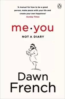 Image of Me. You. Not a Diary by Dawn French