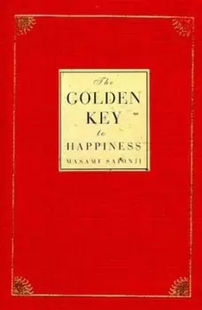 Image of The golden key to happiness - Masami Saionji - Hardback - Used