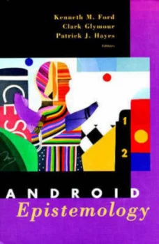 Image of Android Epistemology by Ken Ford Hardback