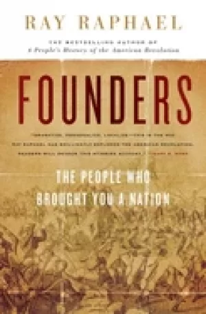 Image of founders the people who brought you a nation