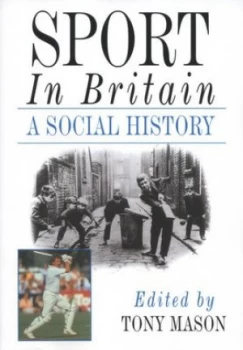 Image of Sport in Britain by Tony Mason Paperback