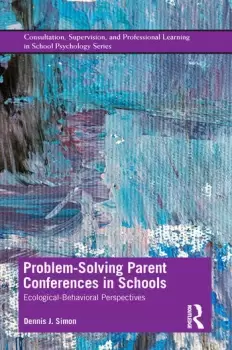 Image of Problem-Solving Parent Conferences in SchoolsEcological-Behavioral Perspectives