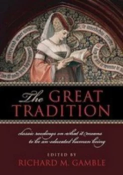 Image of The Great Tradition by Richard Gamble Paperback