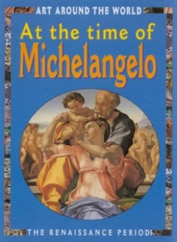 Image of At the Time of Michelangelo by Antony Mason Paperback