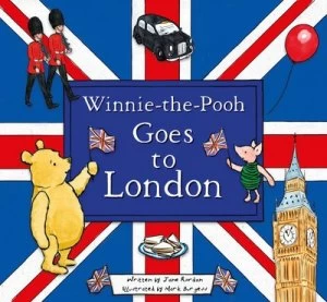 Image of Winnie-the-Pooh goes to London by Jane Riordan
