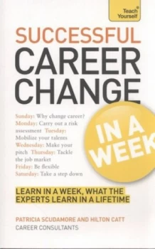 Image of Successful Career Change in a Week by Patricia Scudamore Paperback