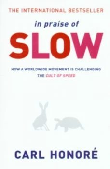 Image of In Praise of Slow by Carl Honore Paperback
