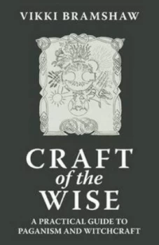 Image of Craft of the Wise by Vikki Bramshaw Paperback
