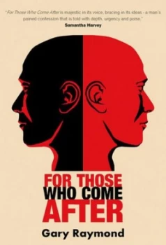 Image of For Those Who Come After by Gary Raymond Paperback