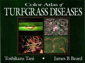 Image of Color Atlas of Turfgrass Diseases by Toshikazu Tani Hardback