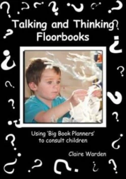 Image of Talking and Thinking Floorbooks by Claire Warden Paperback