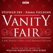 Image of Vanity Fair : BBC Radio 4 Full-Cast Dramatisation
