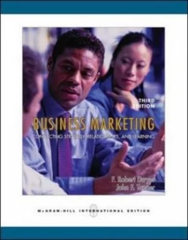 Image of Business Marketing Connecting Strategy Relationships and Learning by F. Robert Dwyer Paperback
