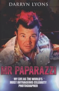Image of Mr Paparazzi by Darryn Lyons Hardback