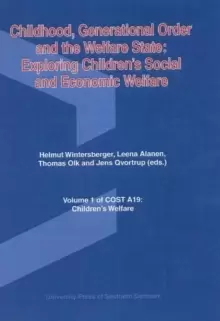 Image of Childhood, Generational Order & the Welfare State : Exploring Childrens Social & Economic Welfare
