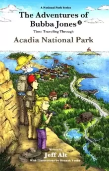Image of The Adventures of Bubba Jones (#3) : Time Traveling Through Acadia National Park