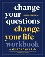Image of change your questions change your life workbook master your mindset using
