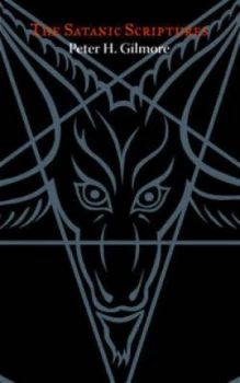 Image of The Satanic Scriptures by Peter H. Gilmore Book