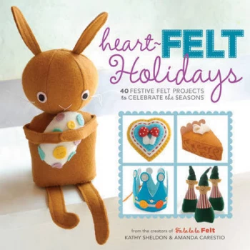 Image of Heart-Felt Holidays by Kathy Sheldon and Amanda Carestio Paperback