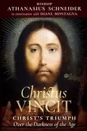 Image of christus vincit christs triumph over the darkness of the age