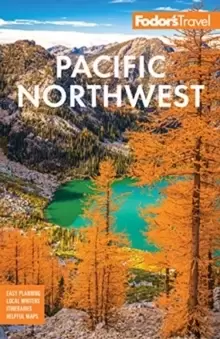 Image of Fodor's Pacific Northwest : Portland, Seattle, Vancouver, & the Best of Oregon and Washington