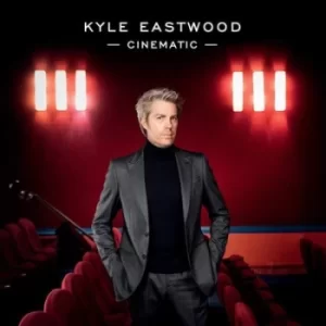 image of Cinematic by Kyle Eastwood CD Album