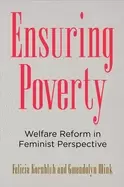 Image of ensuring poverty welfare reform in feminist perspective kornbluh felicia an