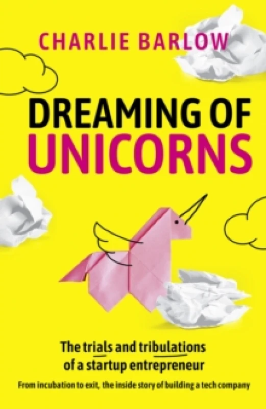 Image of Dreaming of Unicorns. Hardback. By Charlie Barlow Books