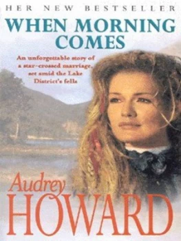 Image of When Morning Comes by Audrey Howard Paperback