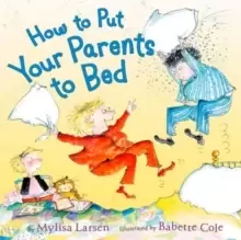 Image of How to Put Your Parents to Bed
