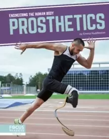 Image of Engineering the Human Body: Prosthetics