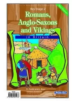 Image of Romans Anglo-Saxons and Vikings in Britain by Heather Foote