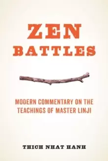 Image of Zen Battles : Modern Commentary on the Teachings of Master Linji