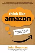 Image of think like amazon 50 12 ideas to become a digital leader
