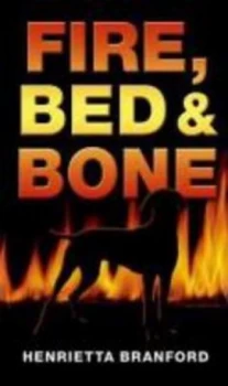 Image of Fire Bed and Bone by Henrietta Branford Paperback
