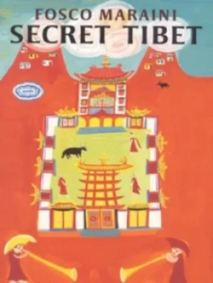 Image of Secret Tibet by Fosco Maraini